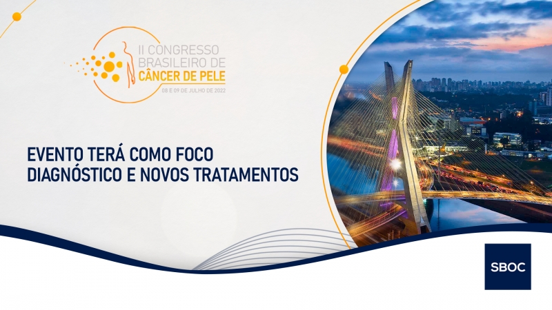 São Paulo receberá II Congresso Brasileiro de Câncer de Pele com foco em diagnóstico e novos tratamentos