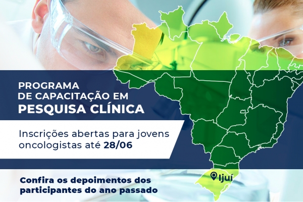 Programa de Capacitação em Pesquisa Clínica: veja os depoimentos dos jovens oncologistas que participaram no ano passado e inscreva-se!