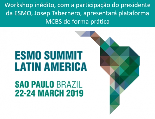 ESMO Summit traz Workshop sobre Magnitude of Clinical Benefit Scale (MCBS)